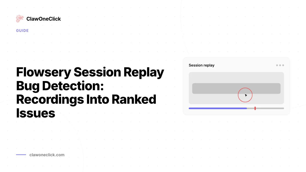 Flowsery : analyse de bugs par session replay qui classe vos issues