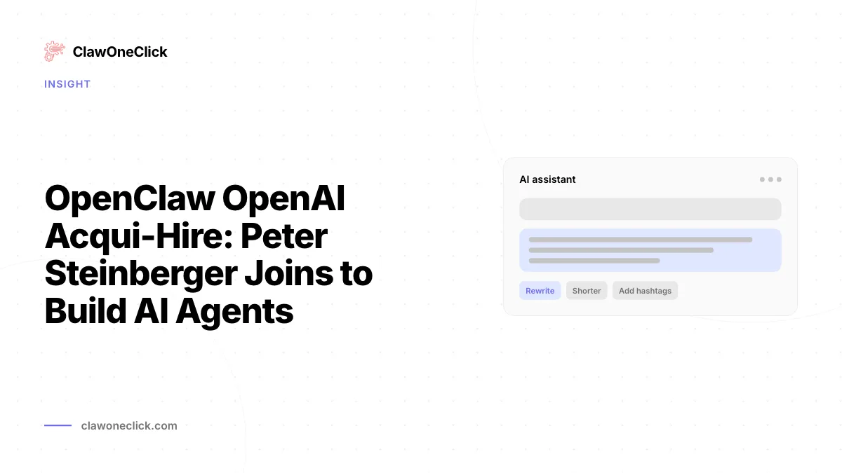 OpenClaw OpenAI Acqui-Hire: Peter Steinberger rejoint pour les agents IA