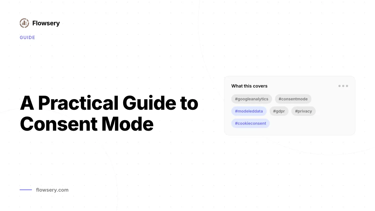 Una guía práctica de modo de consentimiento de Google