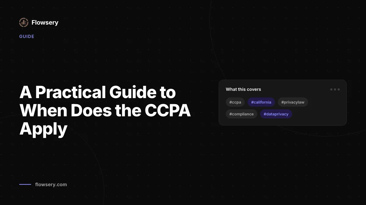 A Practical Guide to When Does the CCPA Apply