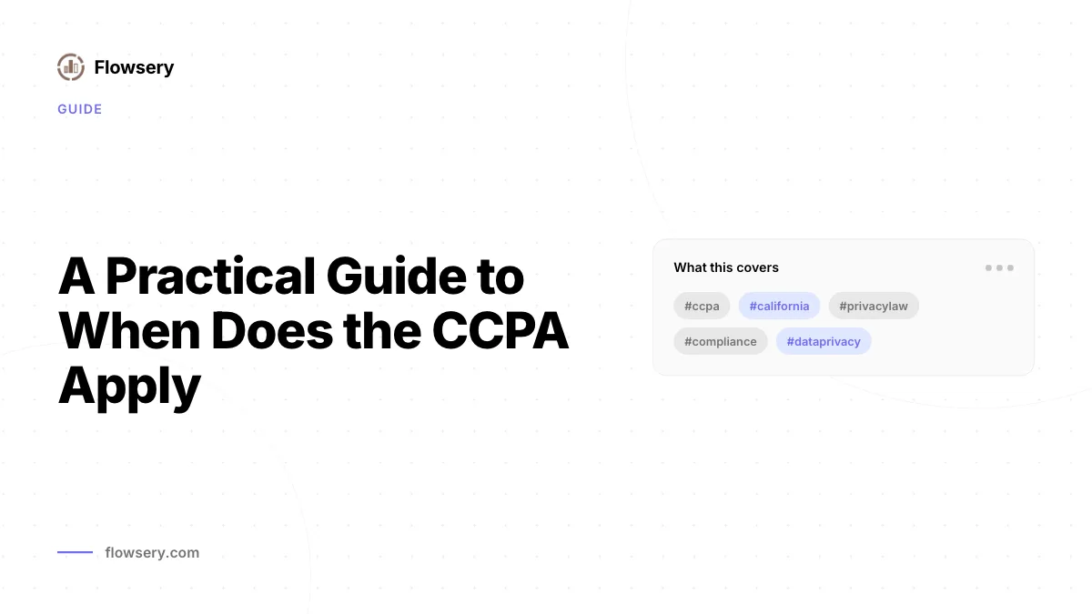 A Practical Guide to When Does the CCPA Apply