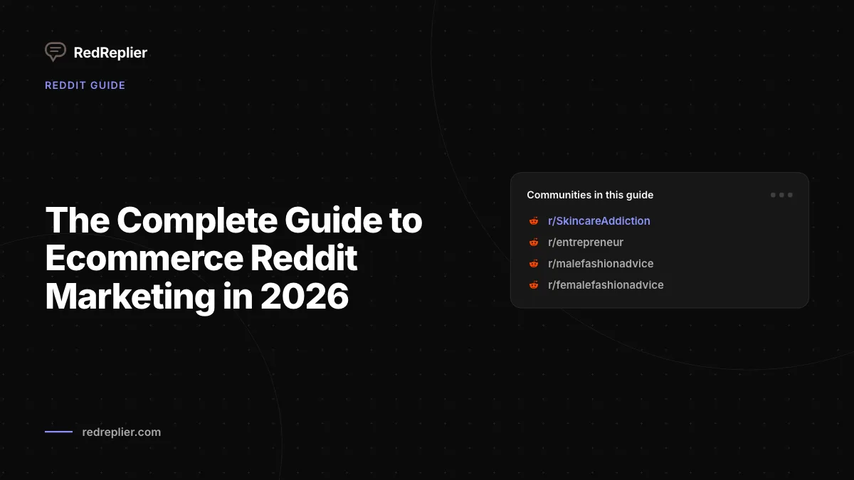 O guia completo para marketing de comércio eletrônico Reddit em 2026