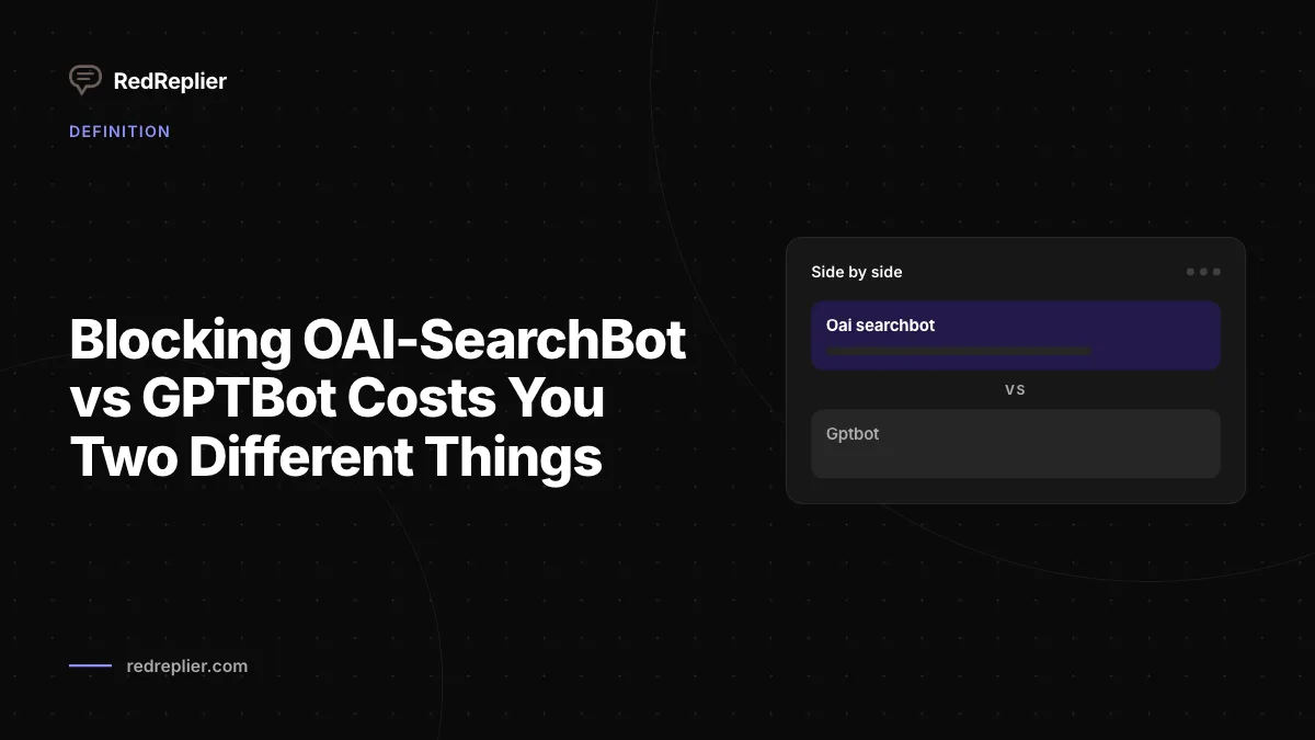 Blocking OAI-SearchBot vs GPTBot Costs You Two Different Things