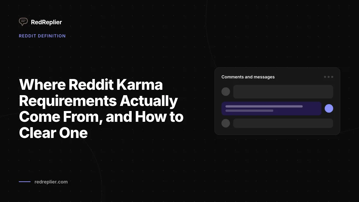 Where Reddit Karma Requirements Actually Come From, and How to Clear One