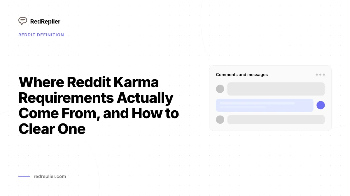 Where Reddit Karma Requirements Actually Come From, and How to Clear One